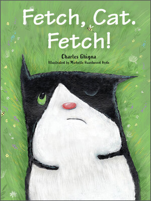 cover image of Fetch, Cat. Fetch!